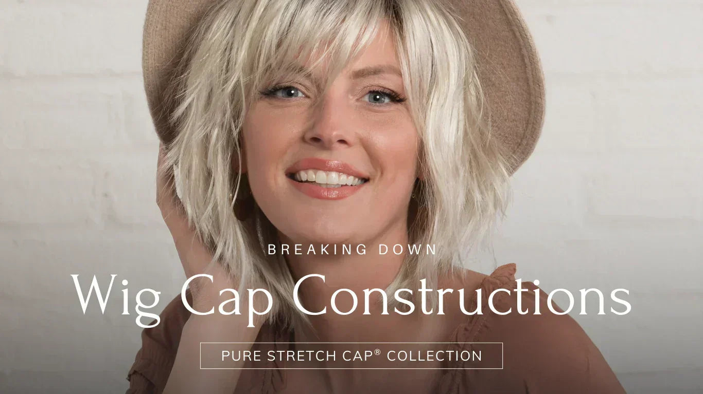 Breaking Down Wig Cap Constructions: Pure Stretch Cap® Collection